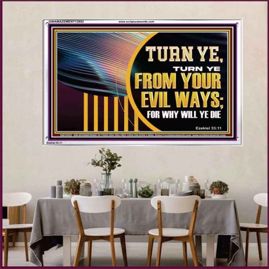 TURN FROM YOUR EVIL WAYS  Religious Wall Art   GWAMAZEMENT12952  