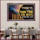 TURN FROM YOUR EVIL WAYS  Religious Wall Art   GWAMAZEMENT12952  