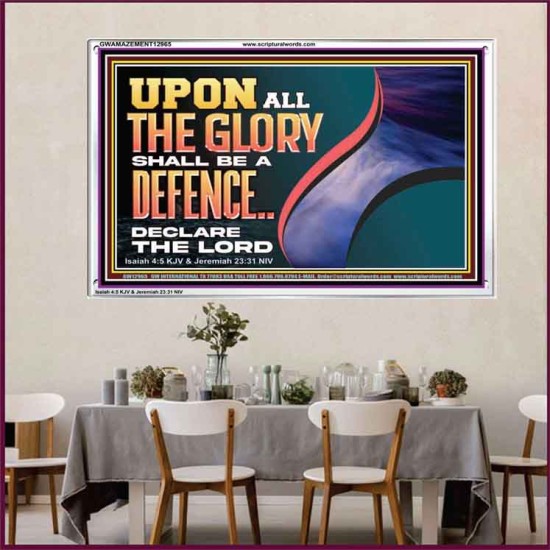 UPON ALL GLORY SHALL BE A DEFENCE  Art & Wall Décor  GWAMAZEMENT12965  