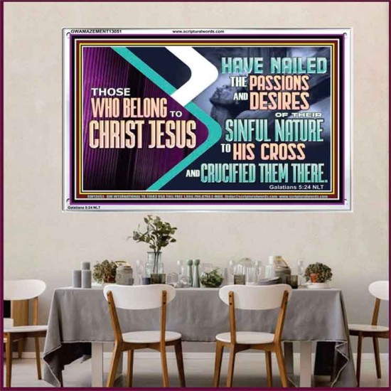 THOSE WHO BELONG TO CHRIST JESUS  Ultimate Power Acrylic Frame  GWAMAZEMENT13051  