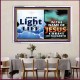 HAVE THE LIGHT OF LIFE  Sanctuary Wall Acrylic Frame  GWAMAZEMENT9547  