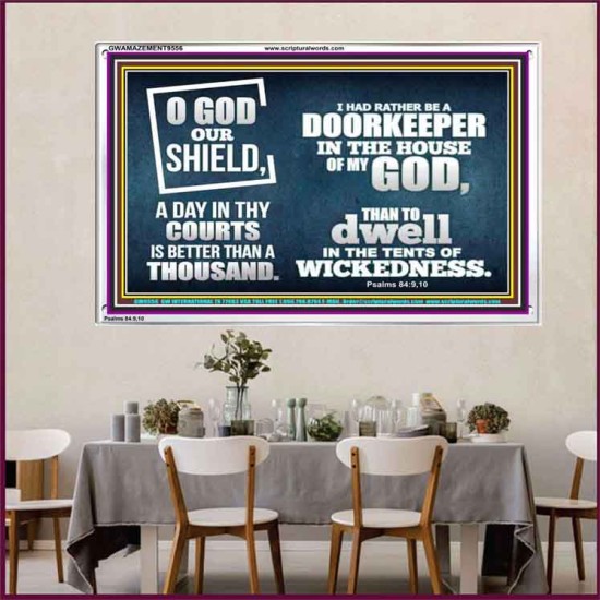 BETTER TO BE DOORKEEPER IN THE HOUSE OF GOD THAN IN THE TENTS OF WICKEDNESS  Unique Scriptural Picture  GWAMAZEMENT9556  