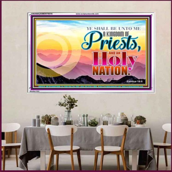 BE UNTO ME A KINGDOM OF PRIEST  Church Acrylic Frame  GWAMAZEMENT9570  