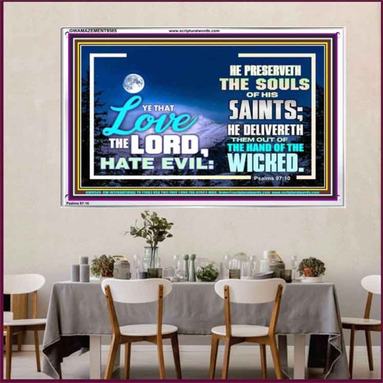 LOVE THE LORD HATE EVIL  Ultimate Power Acrylic Frame  GWAMAZEMENT9585  