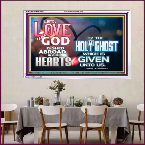 LED THE LOVE OF GOD SHED ABROAD IN OUR HEARTS  Large Acrylic Frame  GWAMAZEMENT9597  