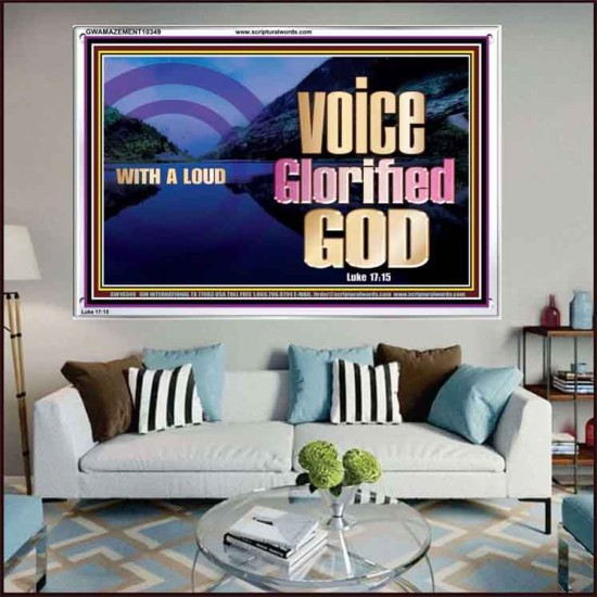 WITH A LOUD VOICE GLORIFIED GOD  Printable Bible Verses to Acrylic Frame  GWAMAZEMENT10349  