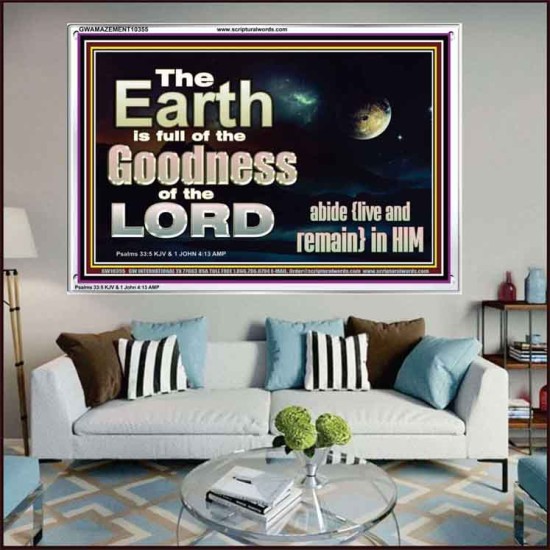 EARTH IS FULL OF GOD GOODNESS ABIDE AND REMAIN IN HIM  Unique Power Bible Picture  GWAMAZEMENT10355  