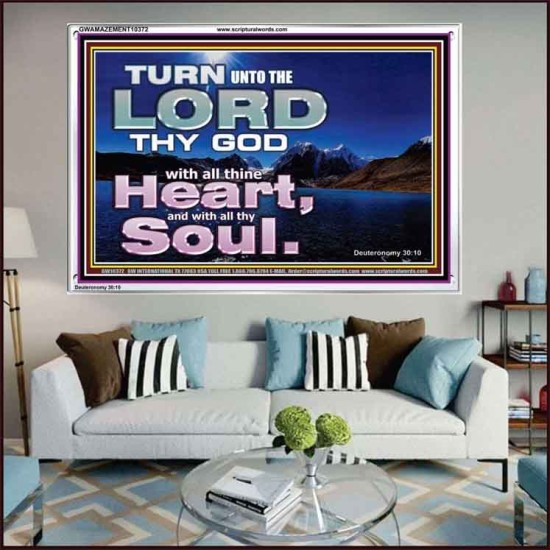 TURN UNTO THE LORD WITH ALL THINE HEART  Unique Scriptural Acrylic Frame  GWAMAZEMENT10372  