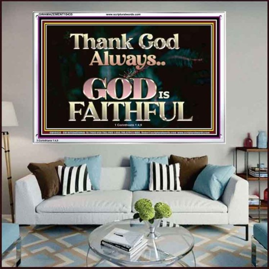 THANK GOD ALWAYS GOD IS FAITHFUL  Scriptures Wall Art  GWAMAZEMENT10435  