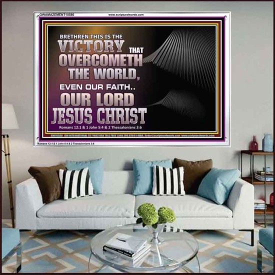 THE VICTORY THAT OVERCOMETH THE WORLD JESUS CHRIST  Christian Art Acrylic Frame  GWAMAZEMENT10580  