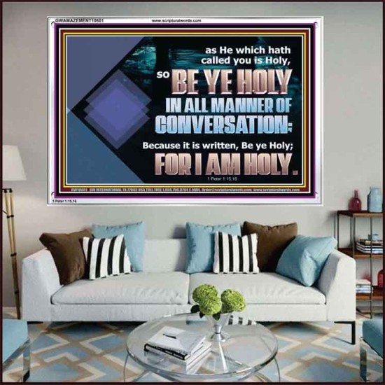 BE YE HOLY IN ALL MANNER OF CONVERSATION  Custom Wall Scripture Art  GWAMAZEMENT10601  