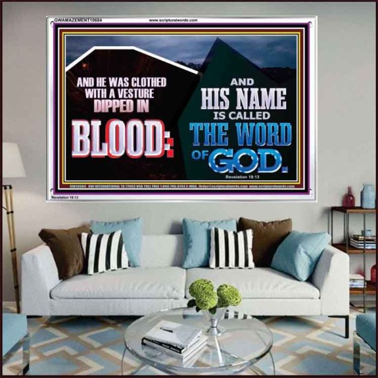AND HIS NAME IS CALLED THE WORD OF GOD  Righteous Living Christian Acrylic Frame  GWAMAZEMENT10684  