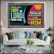 DILIGENTLY LOVE THE LORD WALK IN ALL HIS WAYS  Unique Scriptural Acrylic Frame  GWAMAZEMENT10720  
