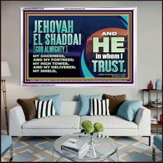 JEHOVAH EL SHADDAI GOD ALMIGHTY OUR GOODNESS FORTRESS HIGH TOWER DELIVERER AND SHIELD  Christian Quotes Acrylic Frame  GWAMAZEMENT10752  