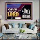 GIVE UNTO THE LORD GLORY DUE UNTO HIS NAME  Ultimate Inspirational Wall Art Acrylic Frame  GWAMAZEMENT11752  