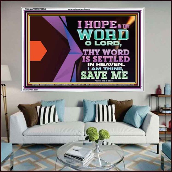 I AM THINE SAVE ME O LORD  Eternal Power Acrylic Frame  GWAMAZEMENT12040  