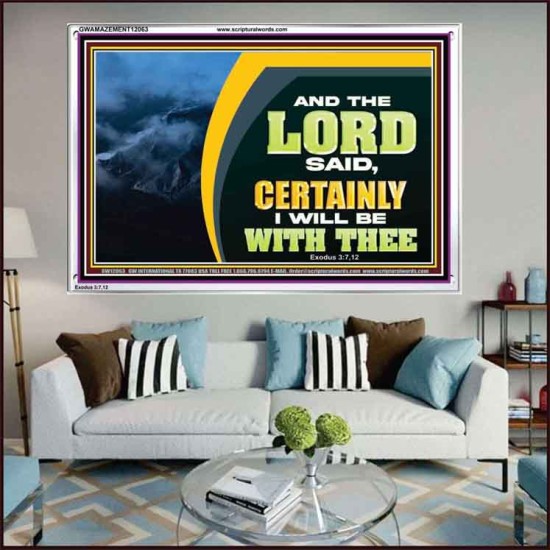 CERTAINLY I WILL BE WITH THEE SAITH THE LORD  Unique Bible Verse Acrylic Frame  GWAMAZEMENT12063  