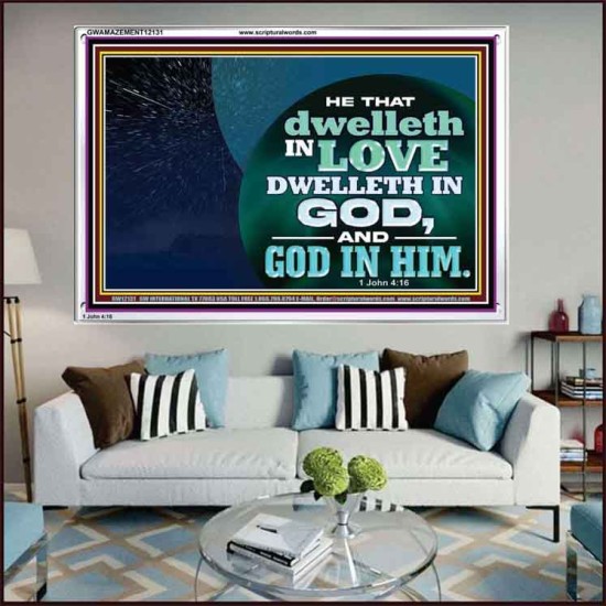 HE THAT DWELLETH IN LOVE DWELLETH IN GOD  Custom Wall Scripture Art  GWAMAZEMENT12131  