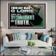 ALL THY COMMANDMENTS ARE TRUTH O LORD  Inspirational Bible Verse Acrylic Frame  GWAMAZEMENT12164  