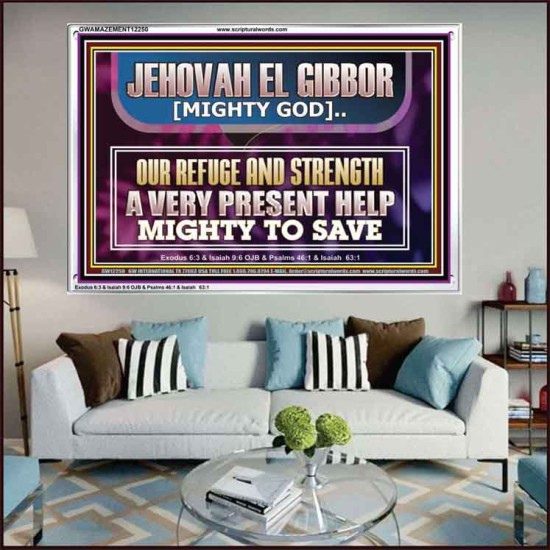 JEHOVAH EL GIBBOR MIGHTY GOD MIGHTY TO SAVE  Ultimate Power Acrylic Frame  GWAMAZEMENT12250  