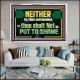 NEITHER BE THOU CONFOUNDED  Encouraging Bible Verses Acrylic Frame  GWAMAZEMENT12711  