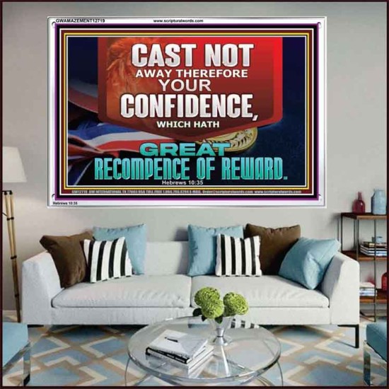 CONFIDENCE WHICH HATH GREAT RECOMPENCE OF REWARD  Bible Verse Acrylic Frame  GWAMAZEMENT12719  