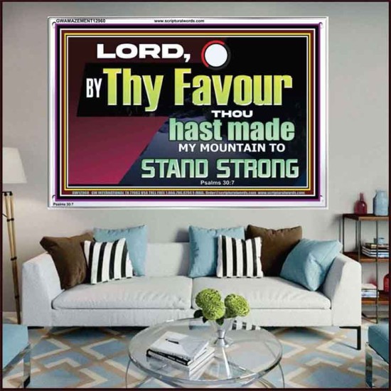 THY FAVOUR HAST MADE MY MOUNTAIN TO STAND STRONG  Modern Christian Wall Décor Acrylic Frame  GWAMAZEMENT12960  