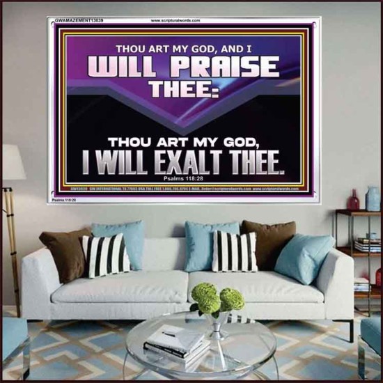 THOU ART MY GOD I WILL EXALT THEE  Unique Scriptural Acrylic Frame  GWAMAZEMENT13039  