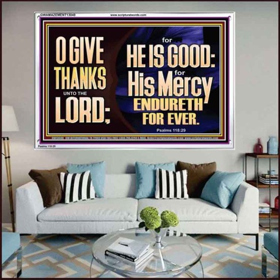 THE LORD IS GOOD HIS MERCY ENDURETH FOR EVER  Unique Power Bible Acrylic Frame  GWAMAZEMENT13040  