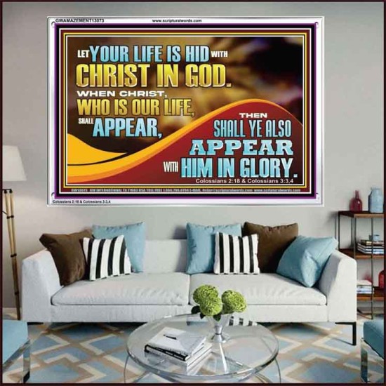WHEN CHRIST WHO IS OUR LIFE SHALL APPEAR  Children Room Wall Acrylic Frame  GWAMAZEMENT13073  