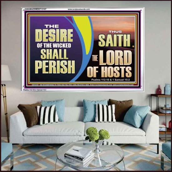 THE DESIRE OF THE WICKED SHALL PERISH  Christian Artwork Acrylic Frame  GWAMAZEMENT13107  