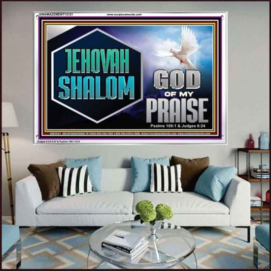 JEHOVAH SHALOM GOD OF MY PRAISE  Christian Wall Art  GWAMAZEMENT13121  