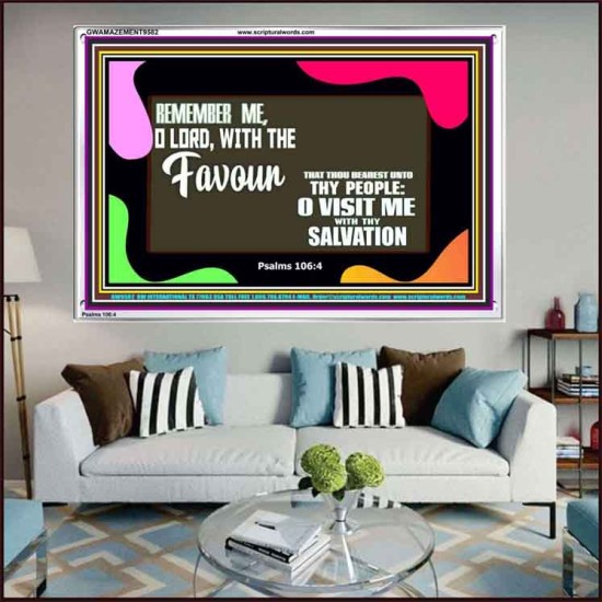 REMEMBER ME O GOD WITH THY FAVOUR AND SALVATION  Ultimate Inspirational Wall Art Acrylic Frame  GWAMAZEMENT9582  