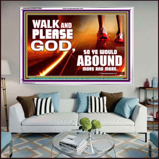 WALK AND PLEASE GOD  Scripture Art Acrylic Frame  GWAMAZEMENT9594  