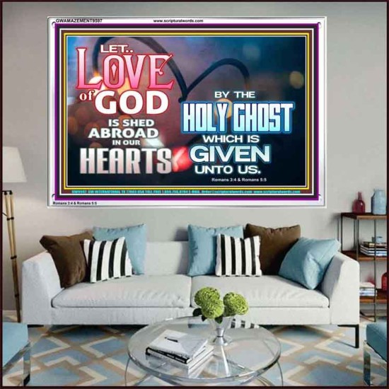 LED THE LOVE OF GOD SHED ABROAD IN OUR HEARTS  Large Acrylic Frame  GWAMAZEMENT9597  