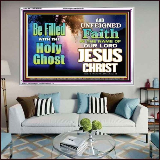 BE FILLED WITH THE HOLY GHOST  Large Wall Art Acrylic Frame  GWAMAZEMENT9793  