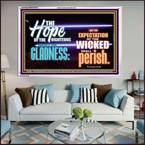 THE HOPE OF RIGHTEOUS IS GLADNESS  Scriptures Wall Art  GWAMAZEMENT9914  