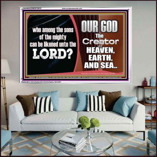 WHO CAN BE LIKENED TO OUR GOD JEHOVAH  Scriptural Décor  GWAMAZEMENT9978  