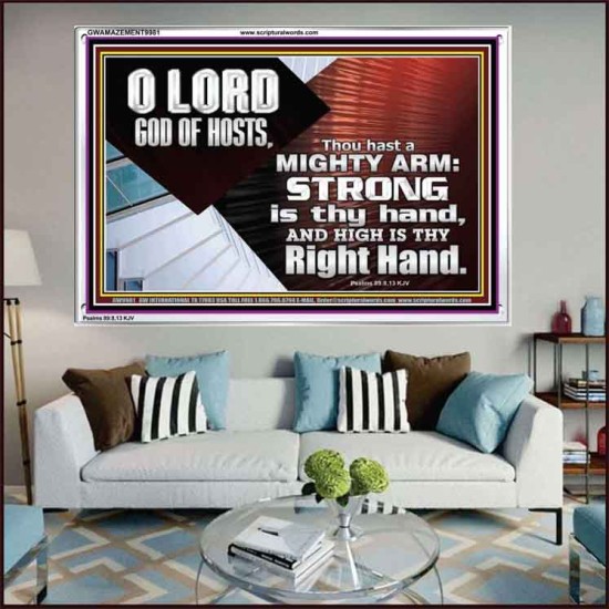 THOU HAST A MIGHTY ARM LORD OF HOSTS   Christian Art Acrylic Frame  GWAMAZEMENT9981  