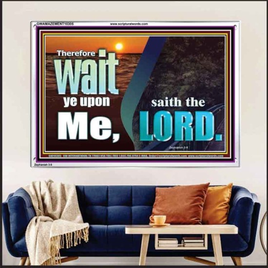 WAIT YE UPON ME SAITH THE LORD  Custom Biblical Paintings  GWAMAZEMENT10305  