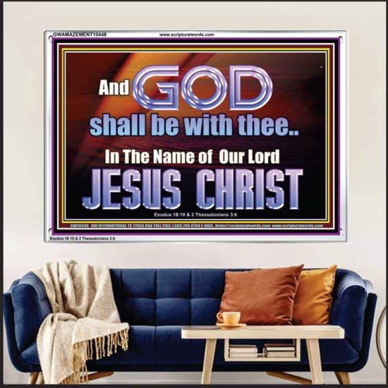 GOD SHALL BE WITH THEE  Bible Verses Acrylic Frame  GWAMAZEMENT10448  