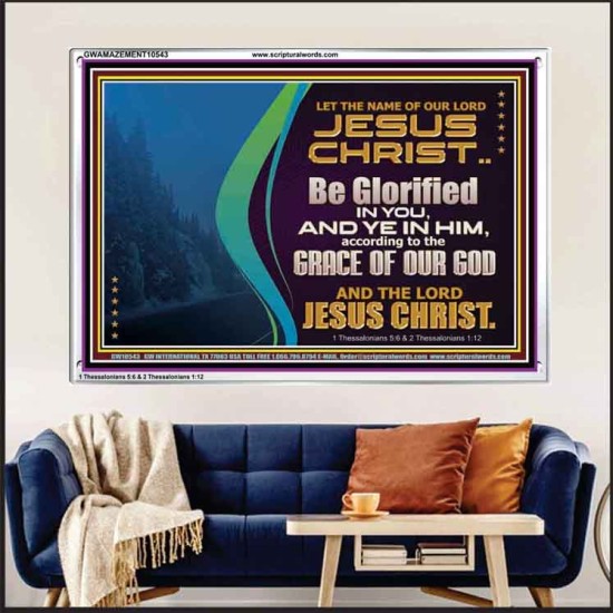 LET THE NAME OF JESUS CHRIST BE GLORIFIED IN YOU  Biblical Paintings  GWAMAZEMENT10543  