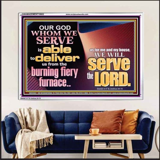 OUR GOD WHOM WE SERVE IS ABLE TO DELIVER US  Custom Wall Scriptural Art  GWAMAZEMENT10602  