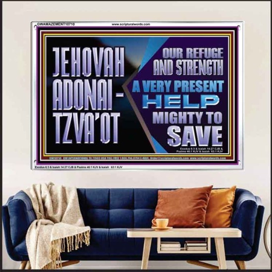 JEHOVAH ADONAI  TZVAOT OUR REFUGE AND STRENGTH  Ultimate Inspirational Wall Art Acrylic Frame  GWAMAZEMENT10710  