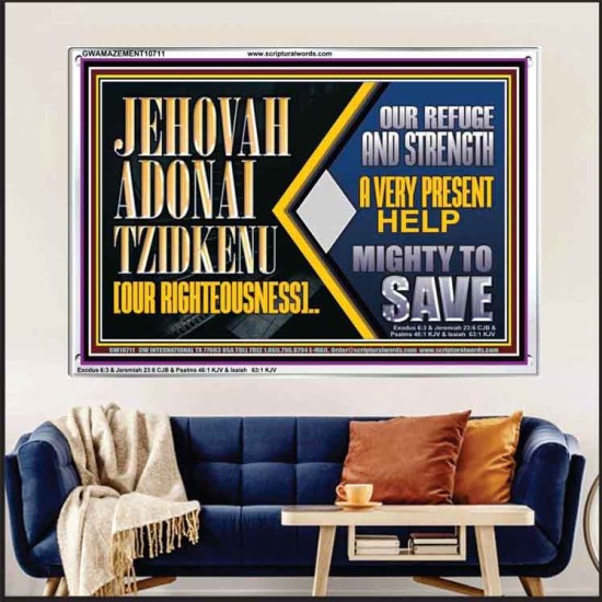 JEHOVAH ADONAI TZIDKENU OUR RIGHTEOUSNESS EVER PRESENT HELP  Unique Scriptural Acrylic Frame  GWAMAZEMENT10711  