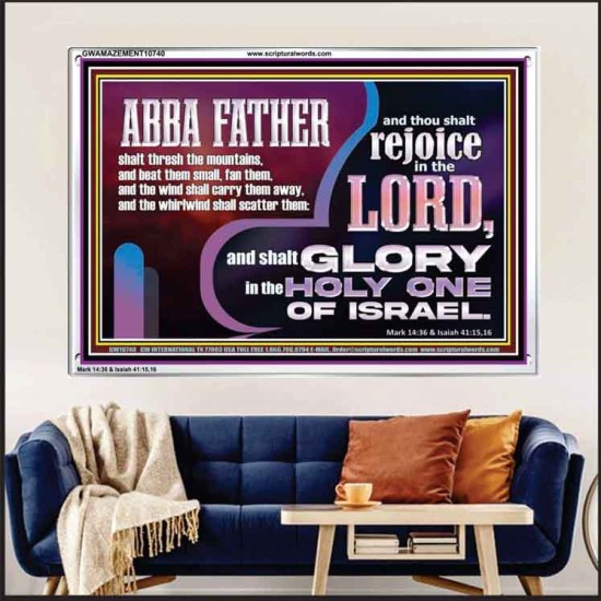 ABBA FATHER SHALL SCATTER ALL OUR ENEMIES AND WE SHALL REJOICE IN THE LORD  Bible Verses Acrylic Frame  GWAMAZEMENT10740  