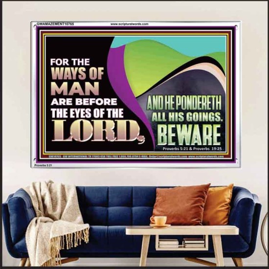 THE WAYS OF MAN ARE BEFORE THE EYES OF THE LORD  Contemporary Christian Wall Art Acrylic Frame  GWAMAZEMENT10765  