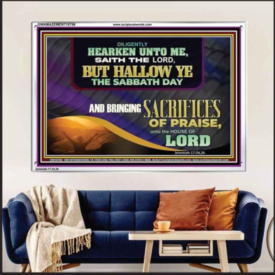 HALLOW THE SABBATH DAY WITH SACRIFICES OF PRAISE  Scripture Art Acrylic Frame  GWAMAZEMENT10798  