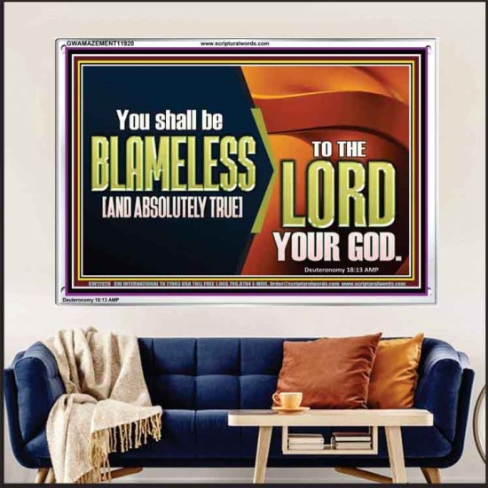 BE ABSOLUTELY TRUE TO THE LORD OUR GOD  Children Room Acrylic Frame  GWAMAZEMENT11920  