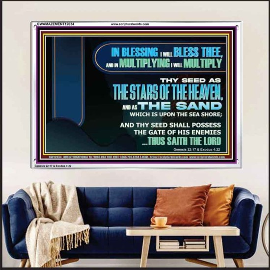 IN BLESSING I WILL BLESS THEE  Sanctuary Wall Acrylic Frame  GWAMAZEMENT12034  